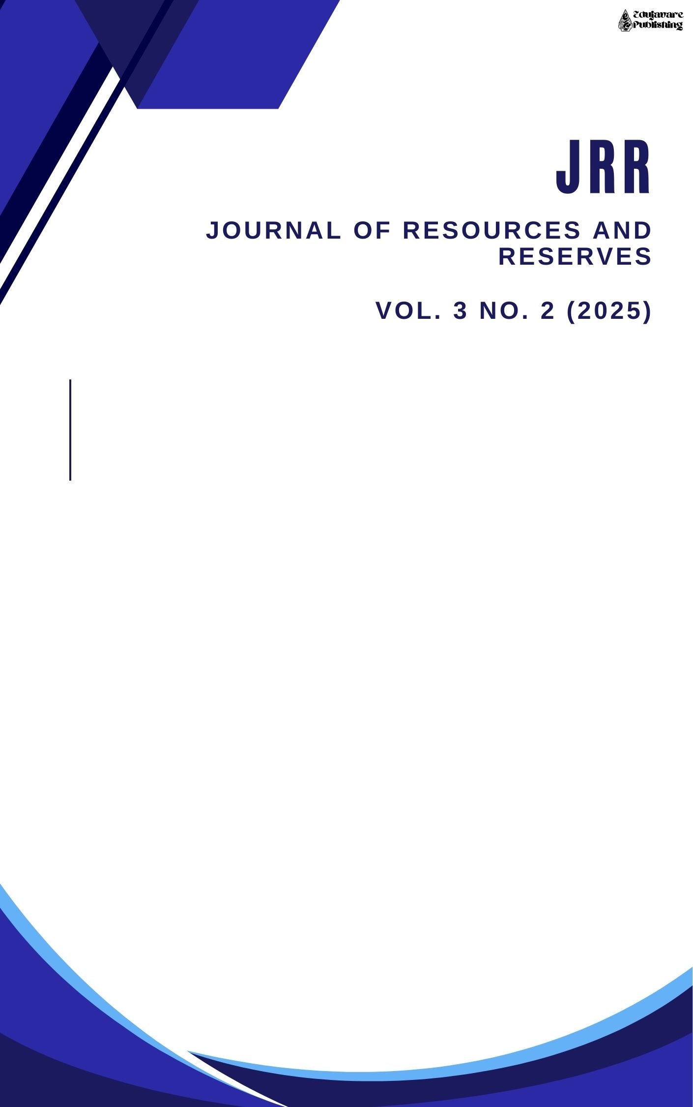 					View Vol. 3 No. 2 (2025):  Journal of Resources and Reserves (JRR)
				